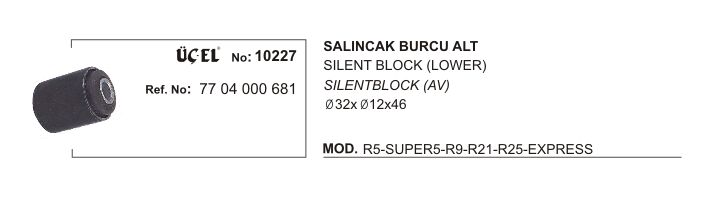 SALINCAK BURCU ALT 10227 R9 R11 R21 EKSPRES 7704000681