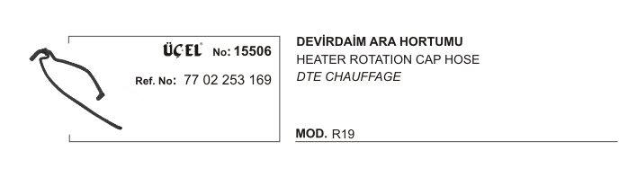 DEVİRDAİM ARA HORTUMU 15506 R19 1.4 1.6 7702253169