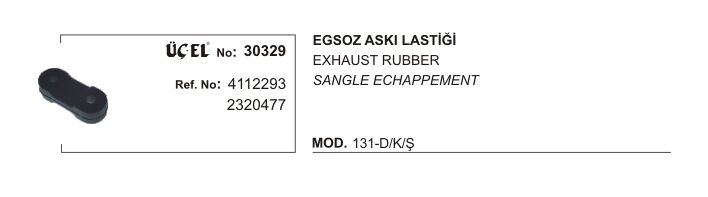 EKSOZ ASKI LASTİĞİ 30329 DKS 4112293 2320477