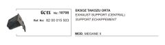 EKSOZ TAKOZU ORTA 10708 MEGANE-II 8200015503