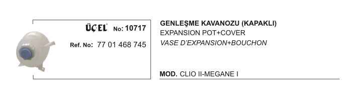 GENLEŞME KAVANOZU 10717 CLIO-II MEGANE-I 7701468745 KAPAKLI
