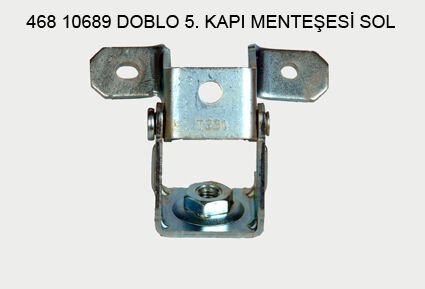 KAPI MENTEŞESİ ORTA SOL OEM 46810689 DOBLO